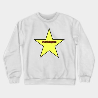 DVD Delight!!! Crewneck Sweatshirt